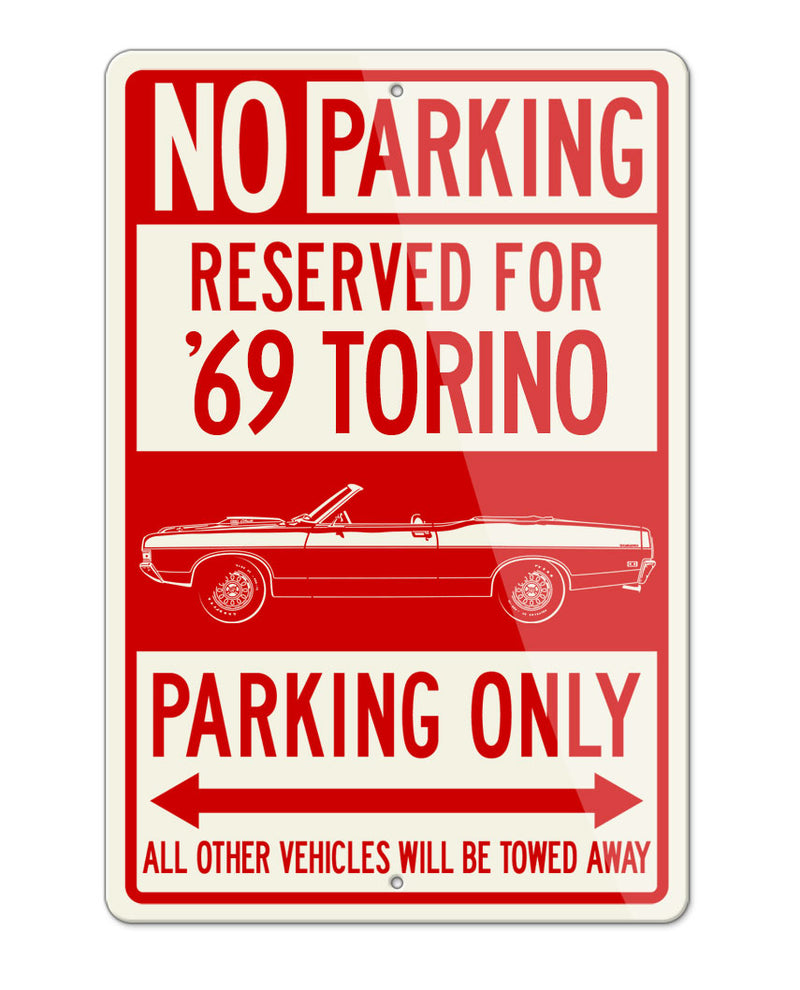1969 Ford Torino GT Convertible Reserved Parking Only Sign
