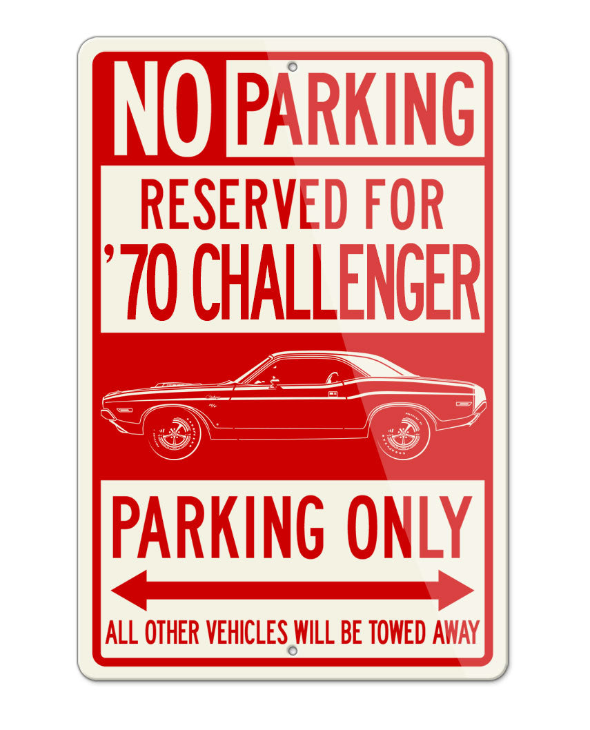 1970 Dodge Challenger RT Scat Pack Hardtop Shaker Hood Parking Only Sign