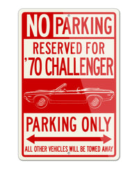 1970 Dodge Challenger RT Convertible Shaker Hood Parking Only Sign