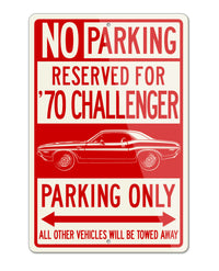 1970 Dodge Challenger RT with Stripes Hardtop Bulge Hood Parking Only Sign