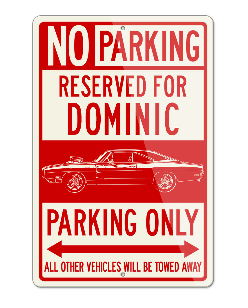 1970 Dodge Charger Coupe - Dominic - Fast & Furious Parking Only Sign