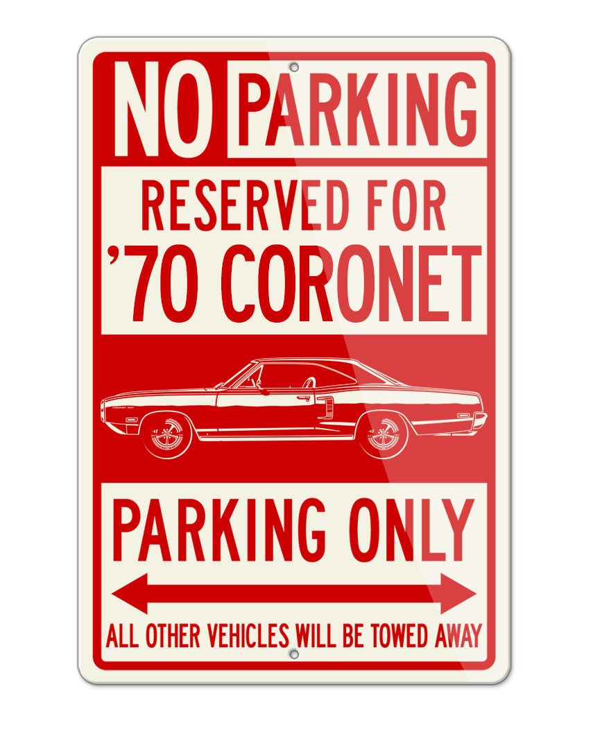 1970 Dodge Coronet 500 Coupe Parking Only Sign