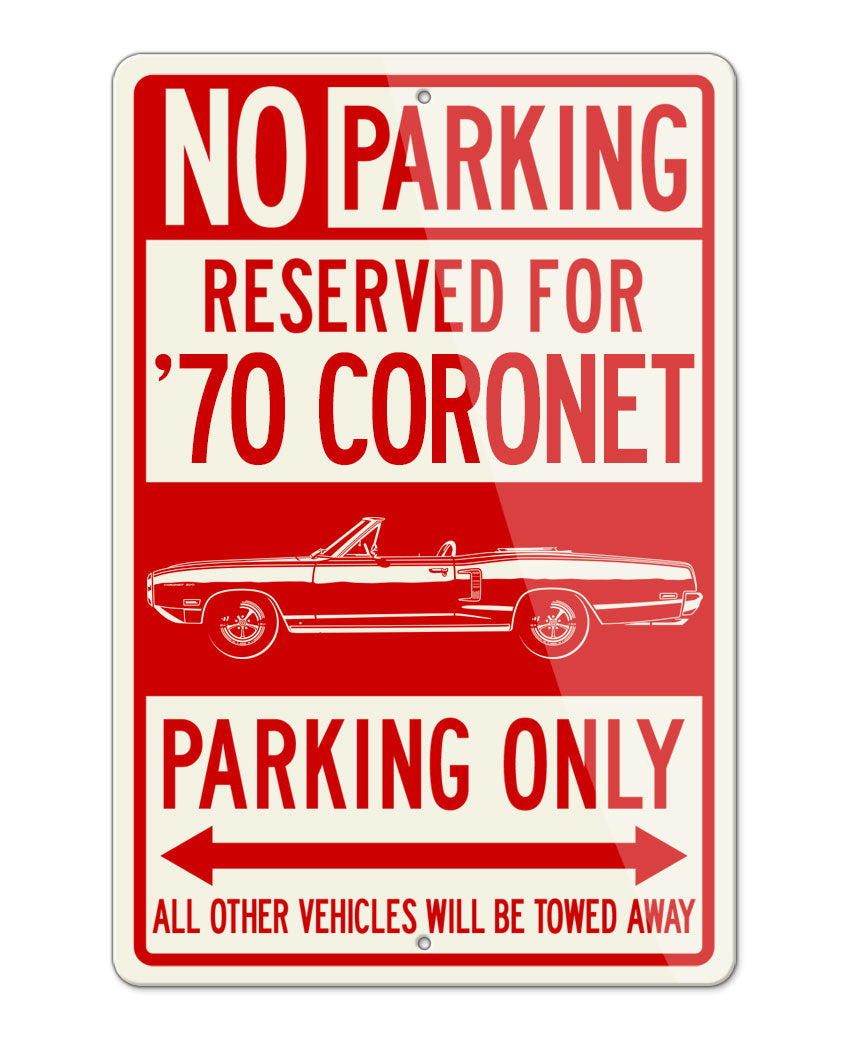 1970 Dodge Coronet 500 Convertible Parking Only Sign