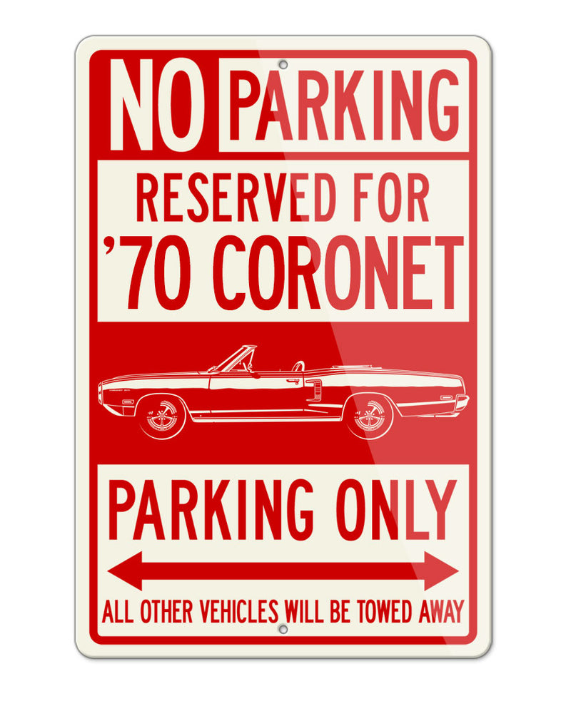 1970 Dodge Coronet 500 Convertible Parking Only Sign