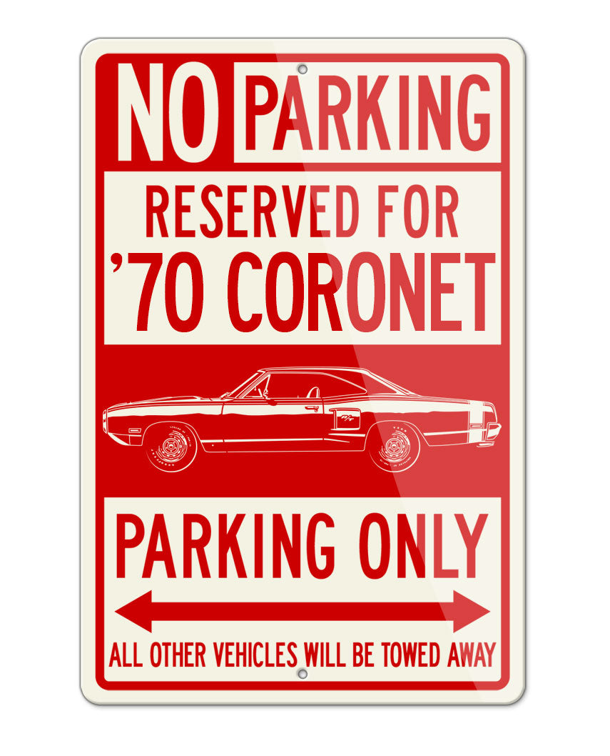 1970 Dodge Coronet RT with Stripes Coupe Parking Only Sign
