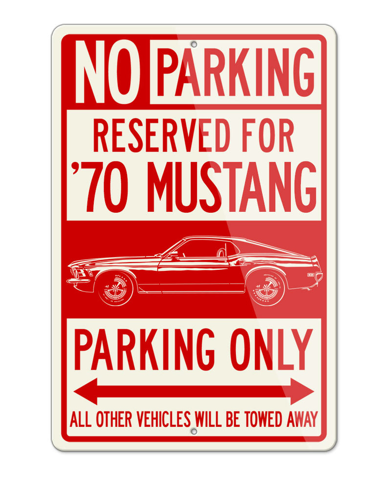 1970 Ford Mustang Base Fastback Reserved Parking Only Sign
