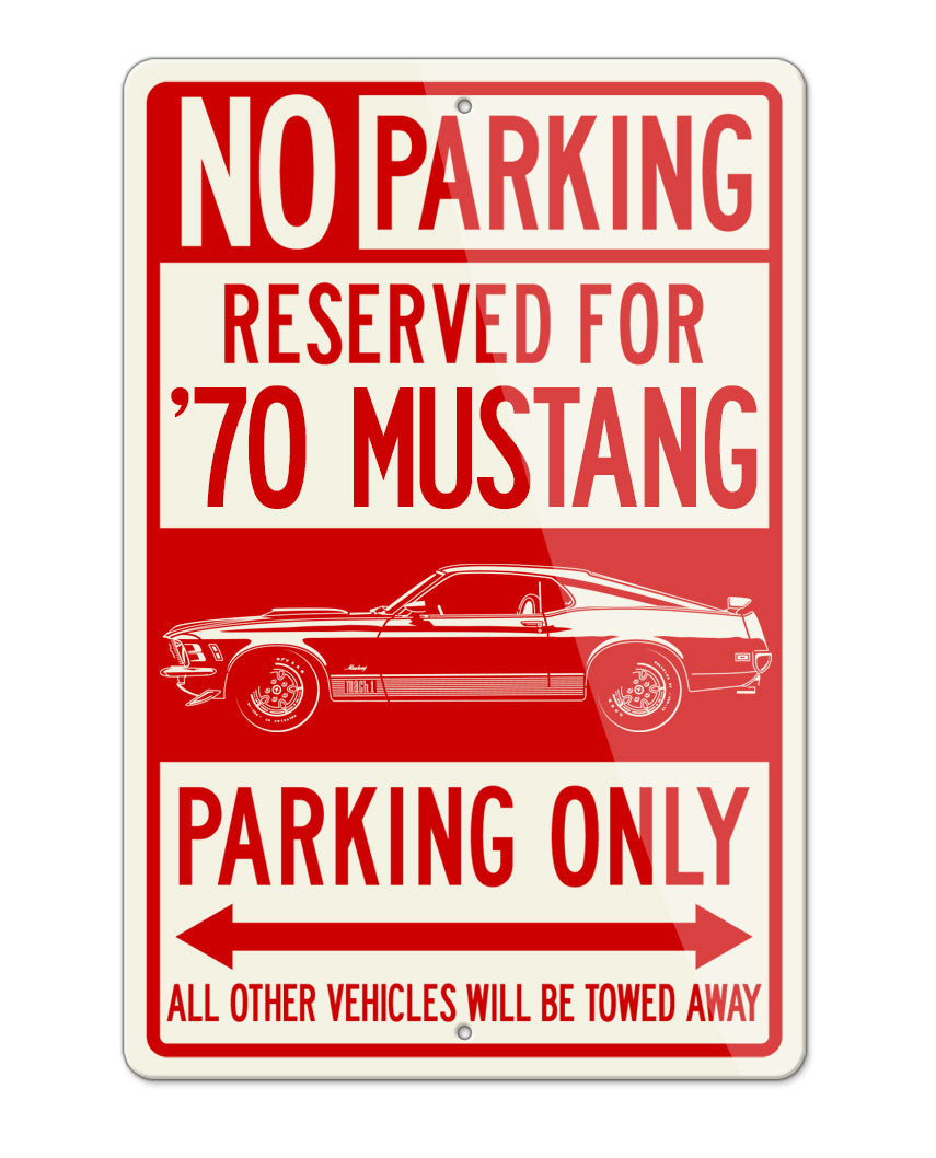 1970 Ford Mustang Mach 1 Fastback Reserved Parking Only Sign