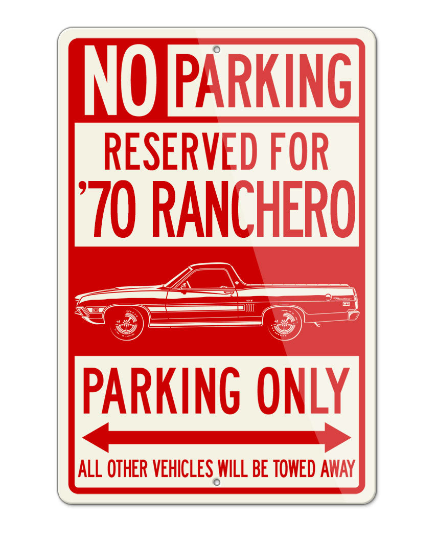 1970 Ford Ranchero GT with Stripes Reserved Parking Only Sign