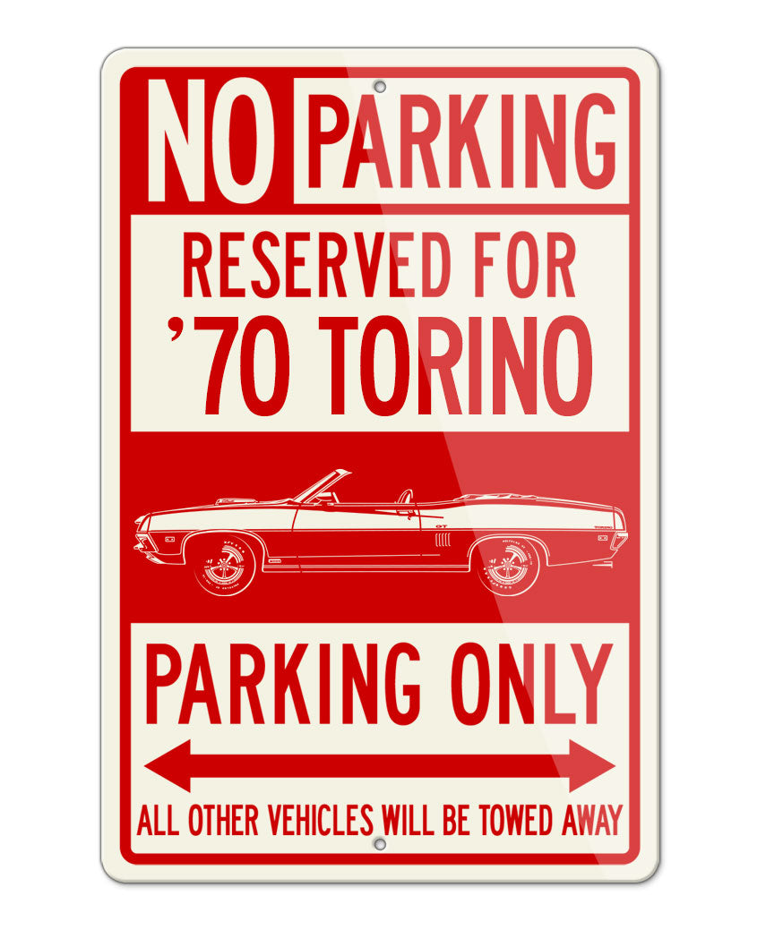 1970 Ford Torino GT Cobra jet Convertible Reserved Parking Only Sign