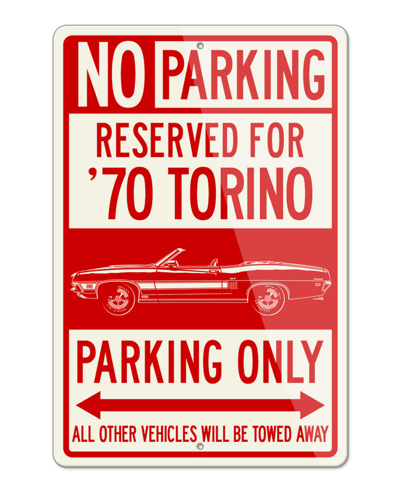 1970 Ford Torino GT Convertible with Stripes Reserved Parking Only Sign