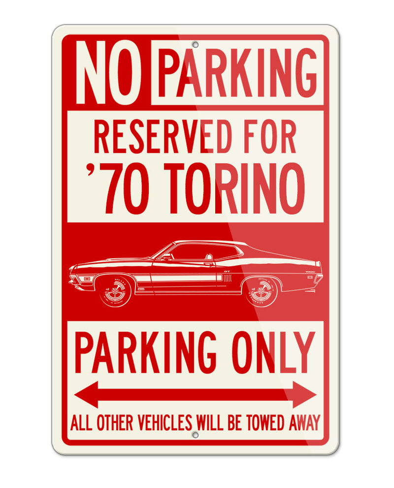 1970 Ford Torino GT Fastback with Stripes Reserved Parking Only Sign