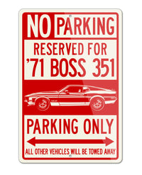 1971 Ford Mustang BOSS 351 Reserved Parking Only Sign