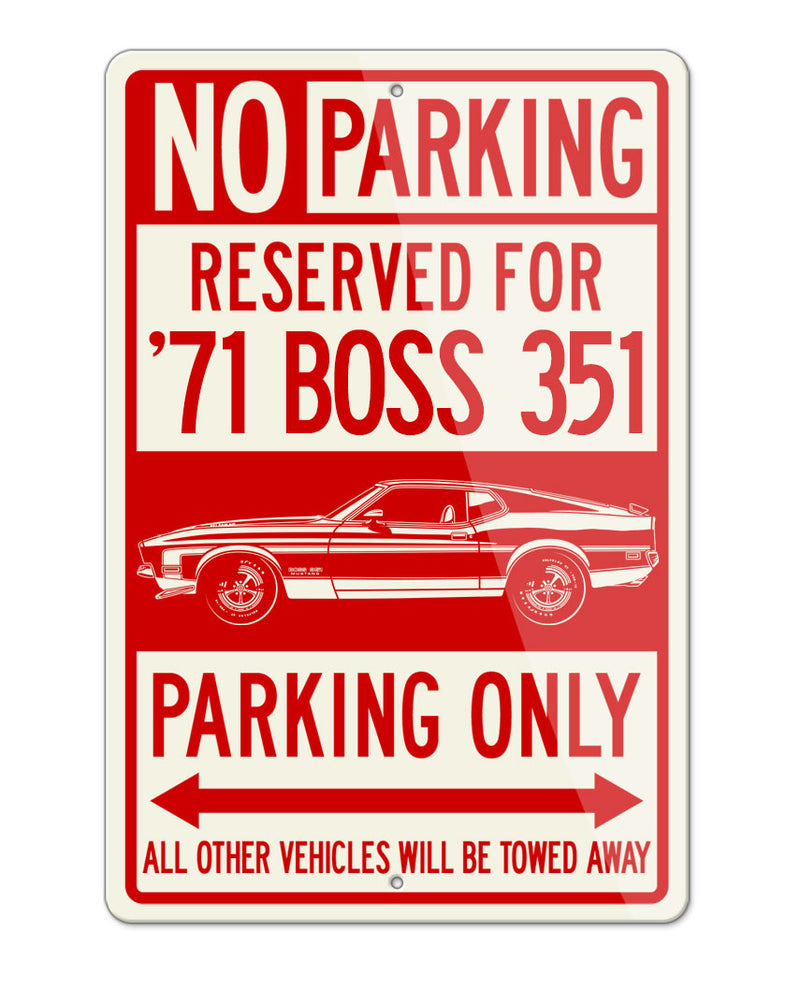 1971 Ford Mustang BOSS 351 Reserved Parking Only Sign