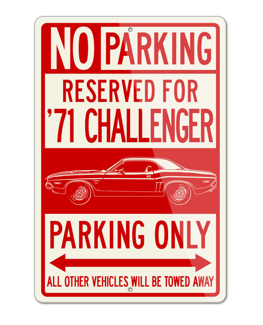 1971 Dodge Challenger RT Coupe Bulge Hood Parking Only Sign