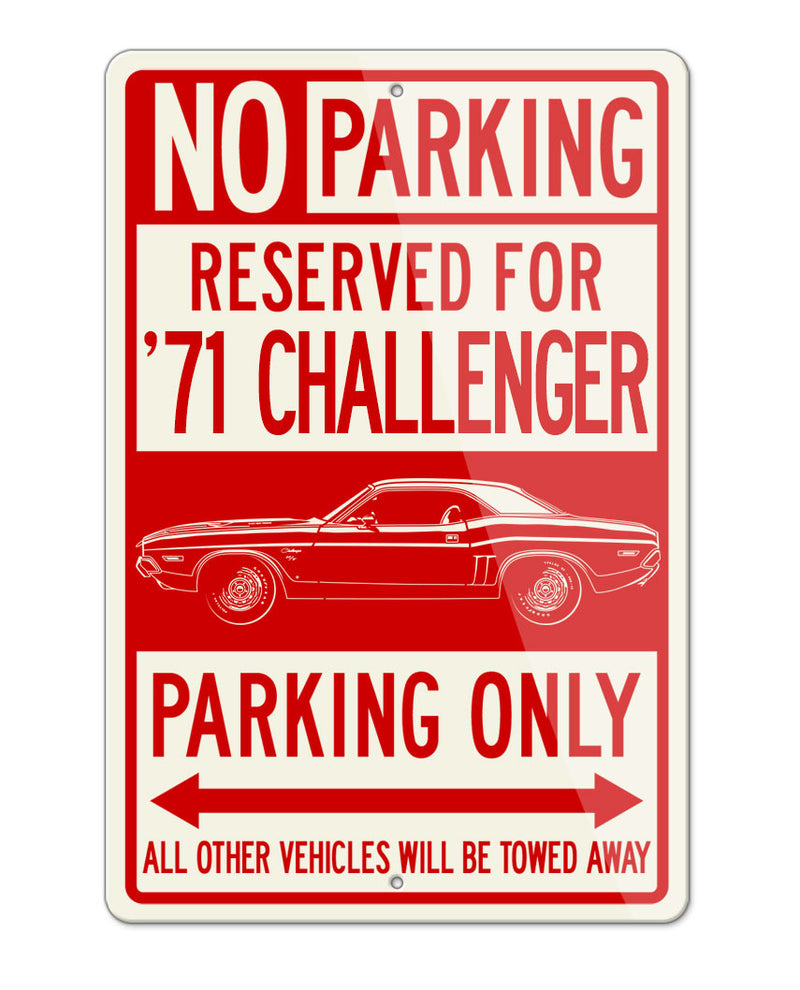 1971 Dodge Challenger RT Hardtop Bulge Hood Parking Only Sign