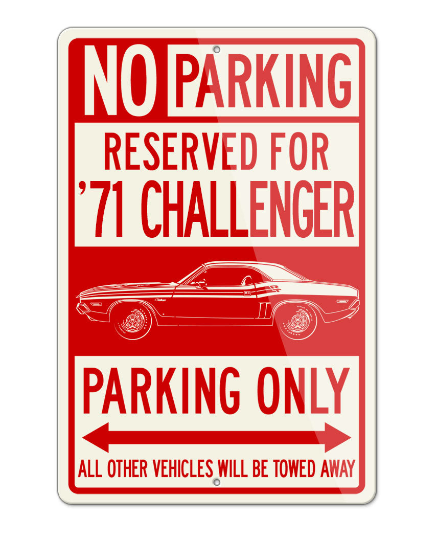 1971 Dodge Challenger RT with Stripes Hardtop Bulge Hood Parking Only Sign