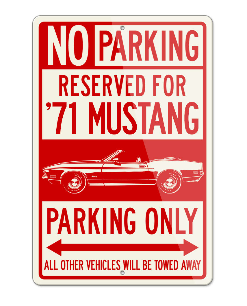 1971 Ford Mustang Sports Convertible Reserved Parking Only Sign