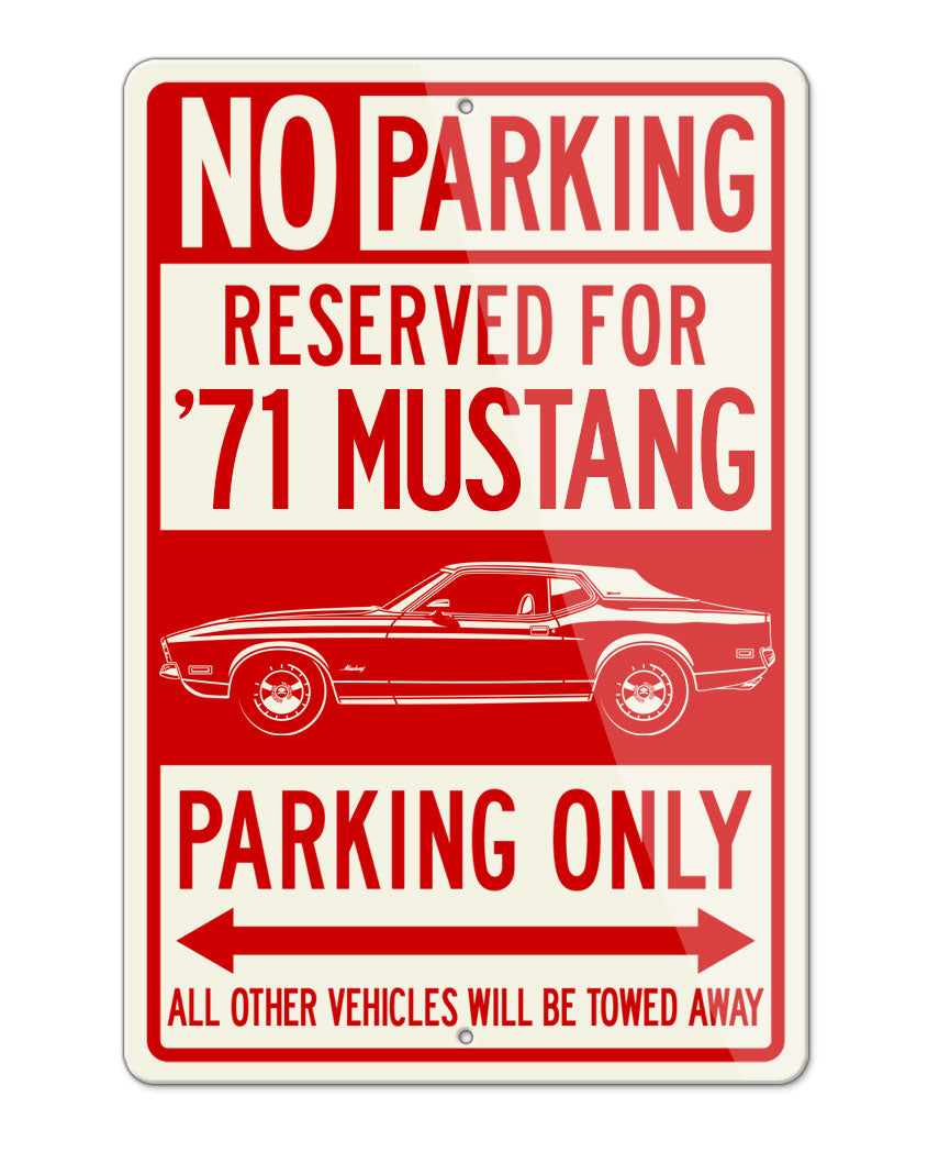 1971 Ford Mustang Grande Hardtop Reserved Parking Only Sign