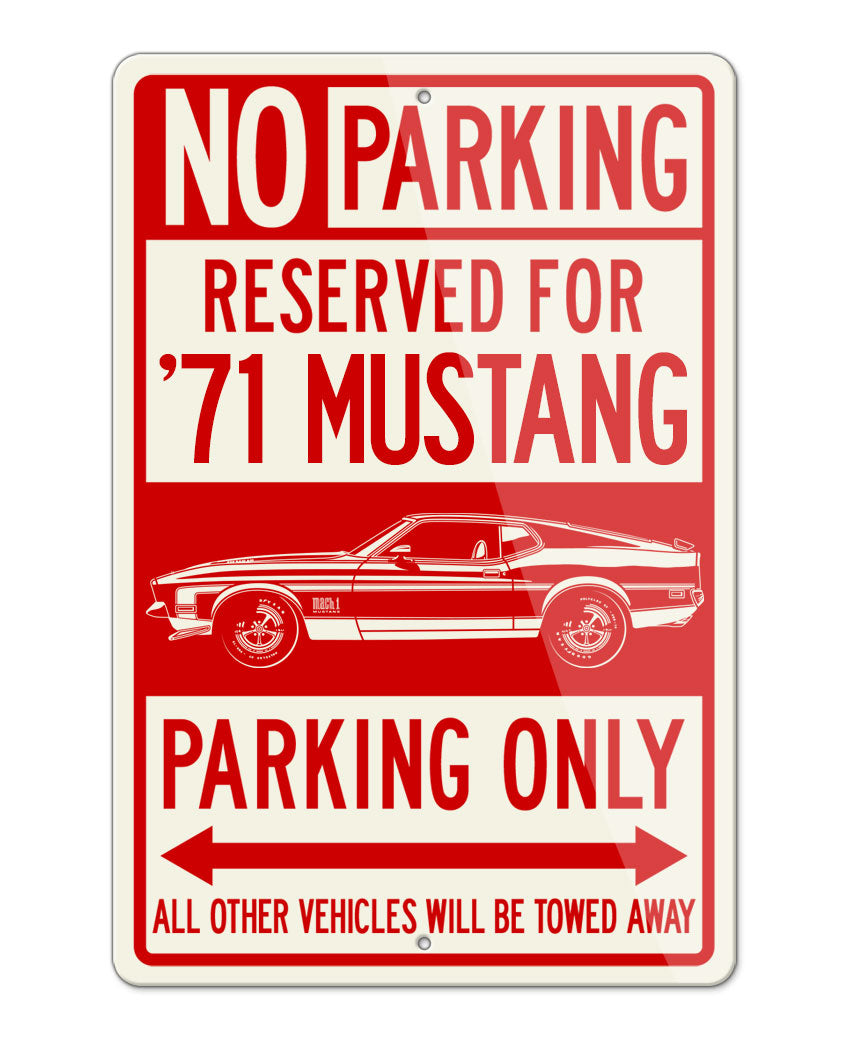 1971 Ford Mustang Mach 1 Sportsroof Reserved Parking Only Sign