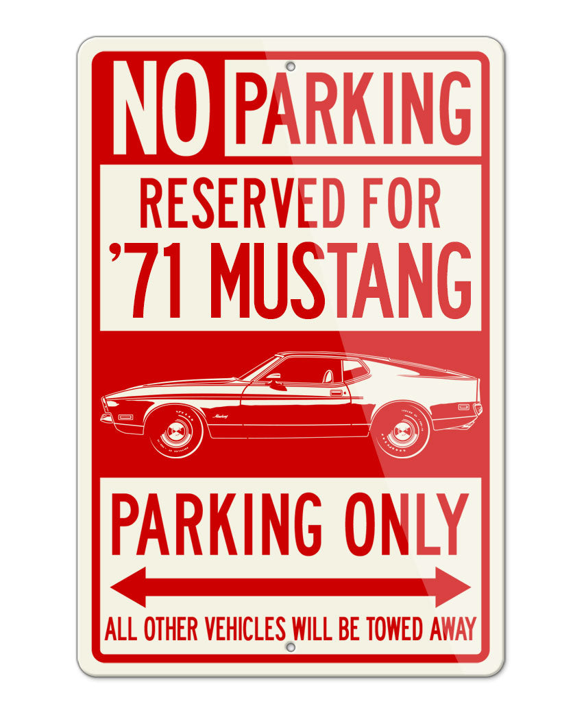 1971 Ford Mustang Sports Sportsroof Reserved Parking Only Sign