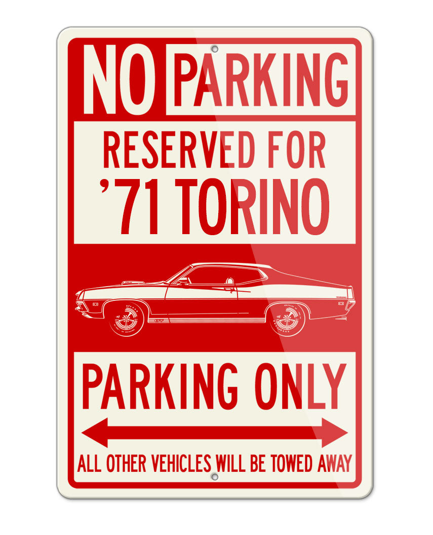 1971 Ford Torino GT Cobra jet Fastback Reserved Parking Only Sign