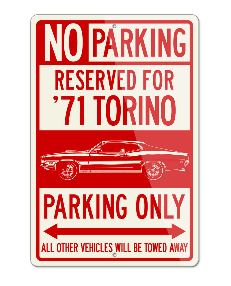 1971 Ford Torino GT Cobra jet Fastback with Stripes Reserved Parking Only Sign