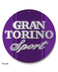 Ford Gran Torino Sport 1972 - 1975 Emblem Round Aluminum Sign