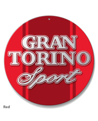 Ford Gran Torino Sport 1972 - 1975 Emblem Round Aluminum Sign