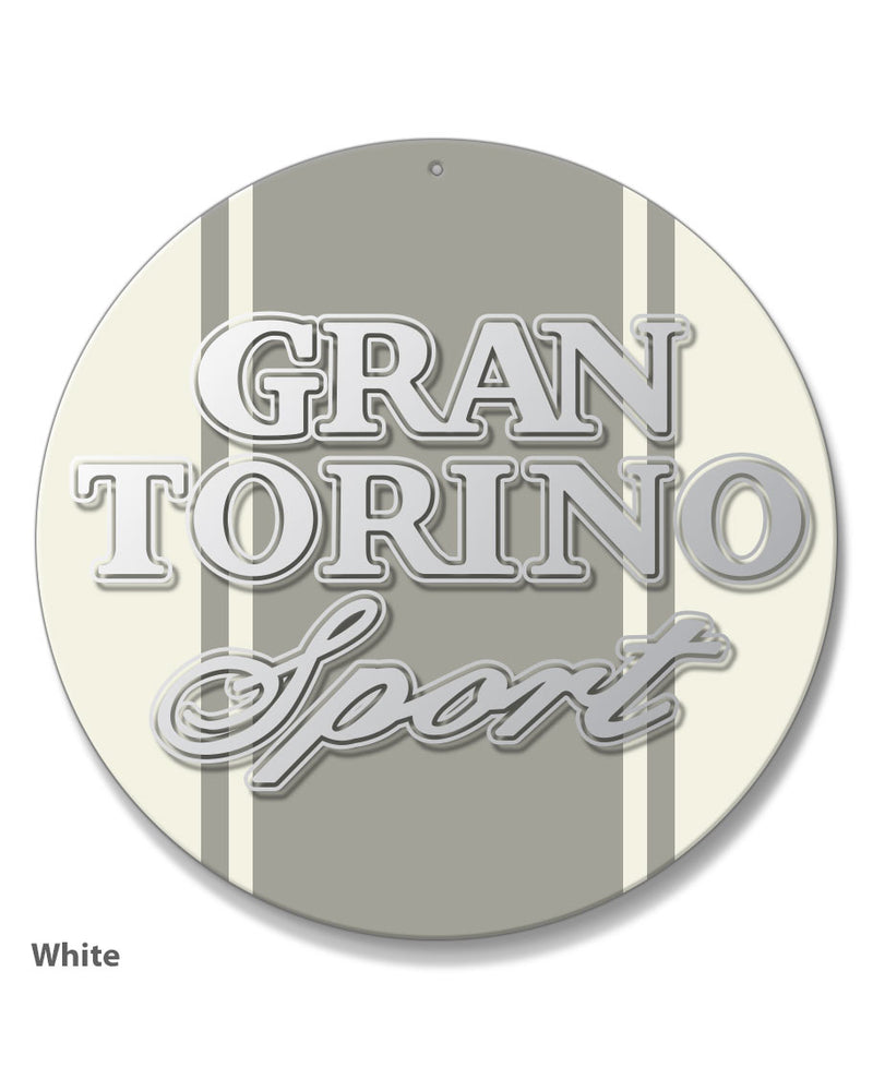 Ford Gran Torino Sport 1972 - 1975 Emblem Round Aluminum Sign