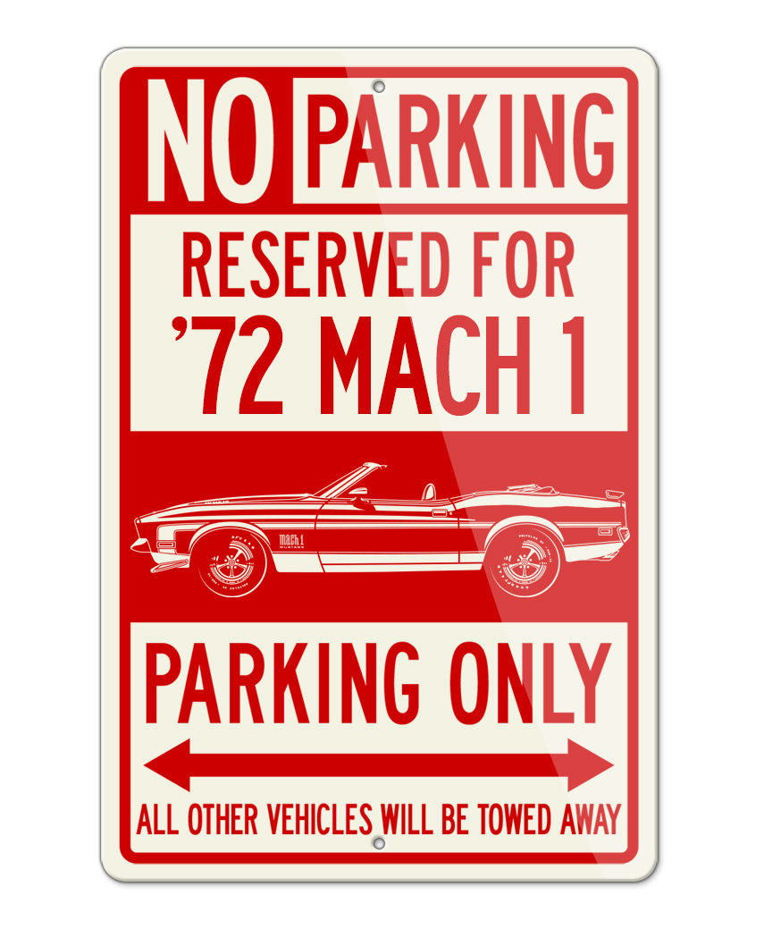 1972 Ford Mustang Mach 1 re-creation Convert. Reserved Parking Only Sign
