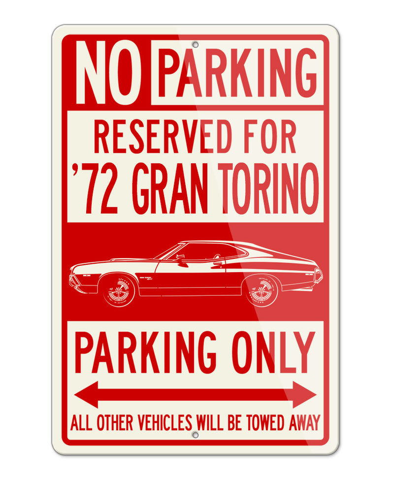 1972 Ford Gran Torino Sport Sportsroof Reserved Parking Only Sign