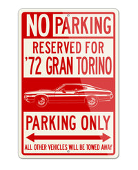1972 Ford Gran Torino Sport Sportsroof with Stripes Reserved Parking Only Sign