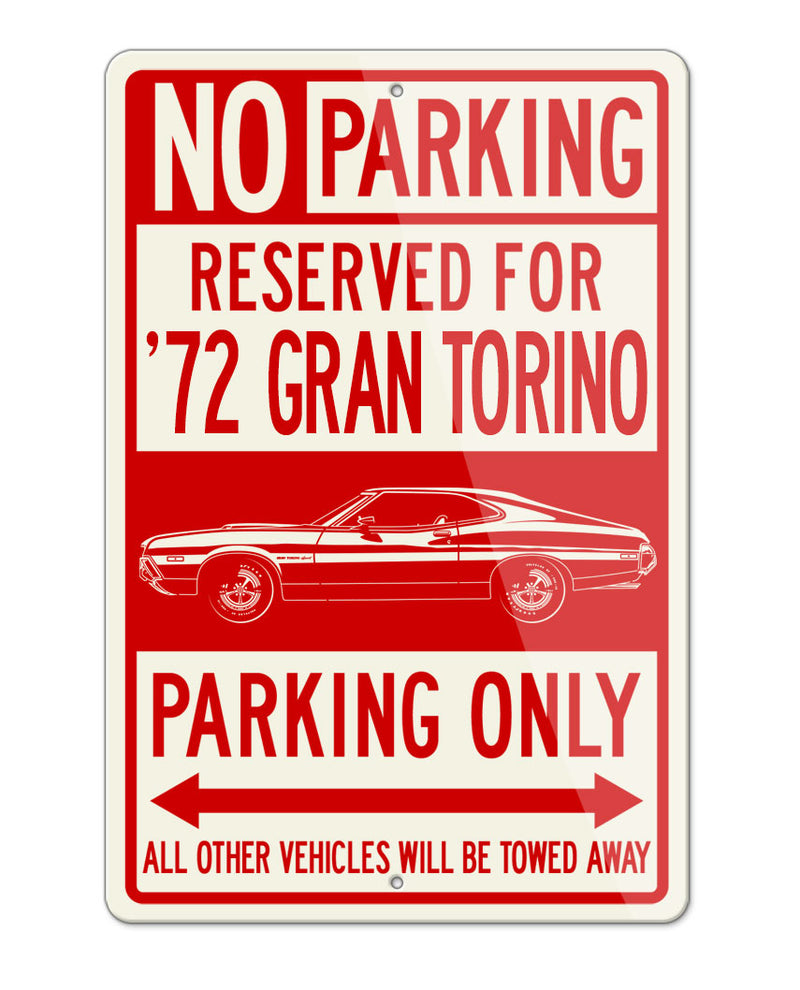 1972 Ford Gran Torino Sport Sportsroof with Stripes Reserved Parking Only Sign