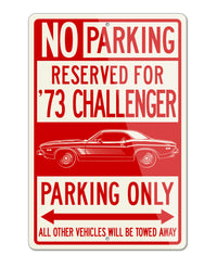 1973 Dodge Challenger Rallye with Stripes Coupe Parking Only Sign