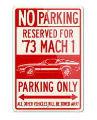 1973 Ford Mustang Mach 1 with stripes Reserved Parking Only Sign