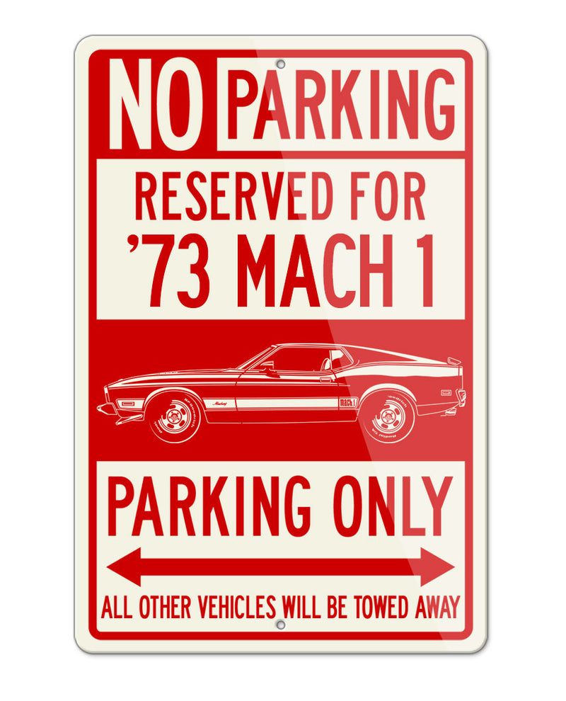 1973 Ford Mustang Mach 1 with stripes Reserved Parking Only Sign