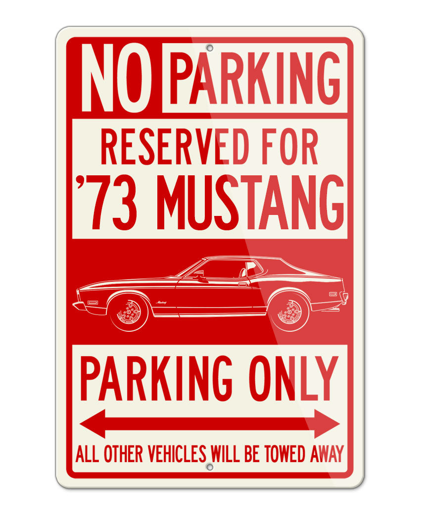 1973 Ford Mustang Sports Coupe Reserved Parking Only Sign
