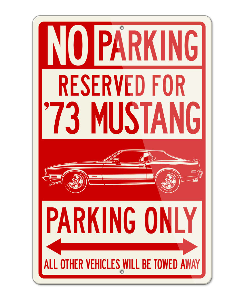 1973 Ford Mustang Sports with Stripes Coupe Reserved Parking Only Sign