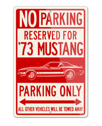 1973 Ford Mustang Sports with Stripes Coupe Reserved Parking Only Sign
