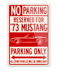 1973 Ford Mustang Mach 1 re-creation Convertible Reserved Parking Only Sign