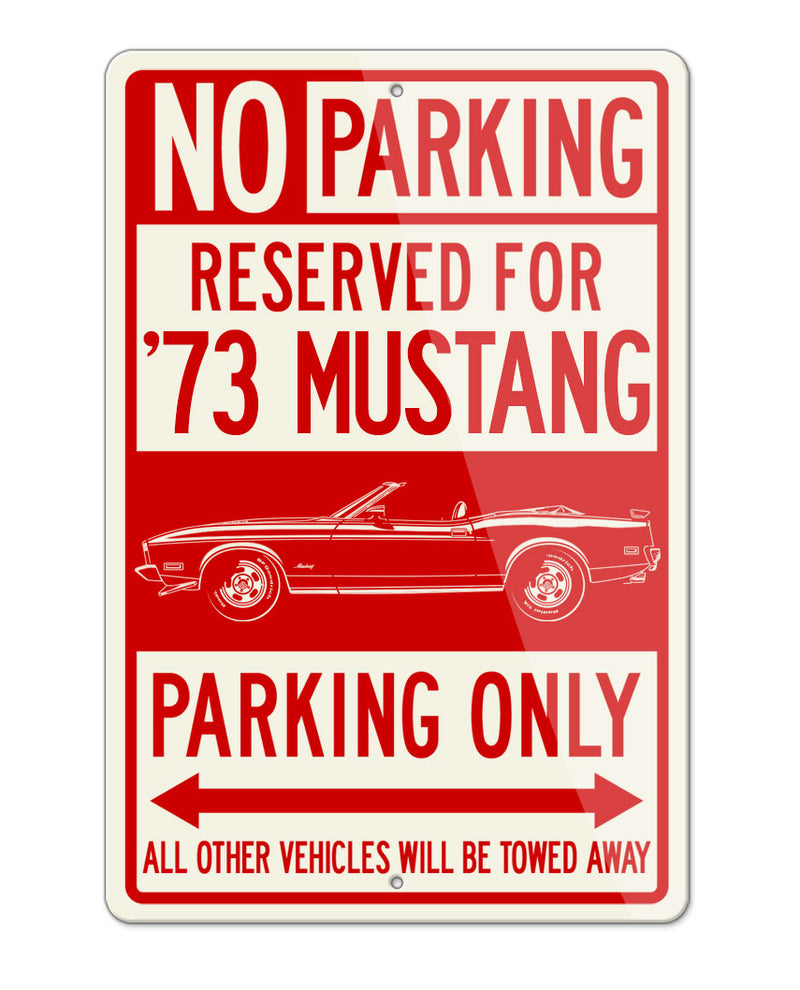 1973 Ford Mustang Mach 1 re-creation Convertible Reserved Parking Only Sign