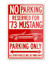 1973 Ford Mustang Sports with Stripes Convertible Reserved Parking Only Sign