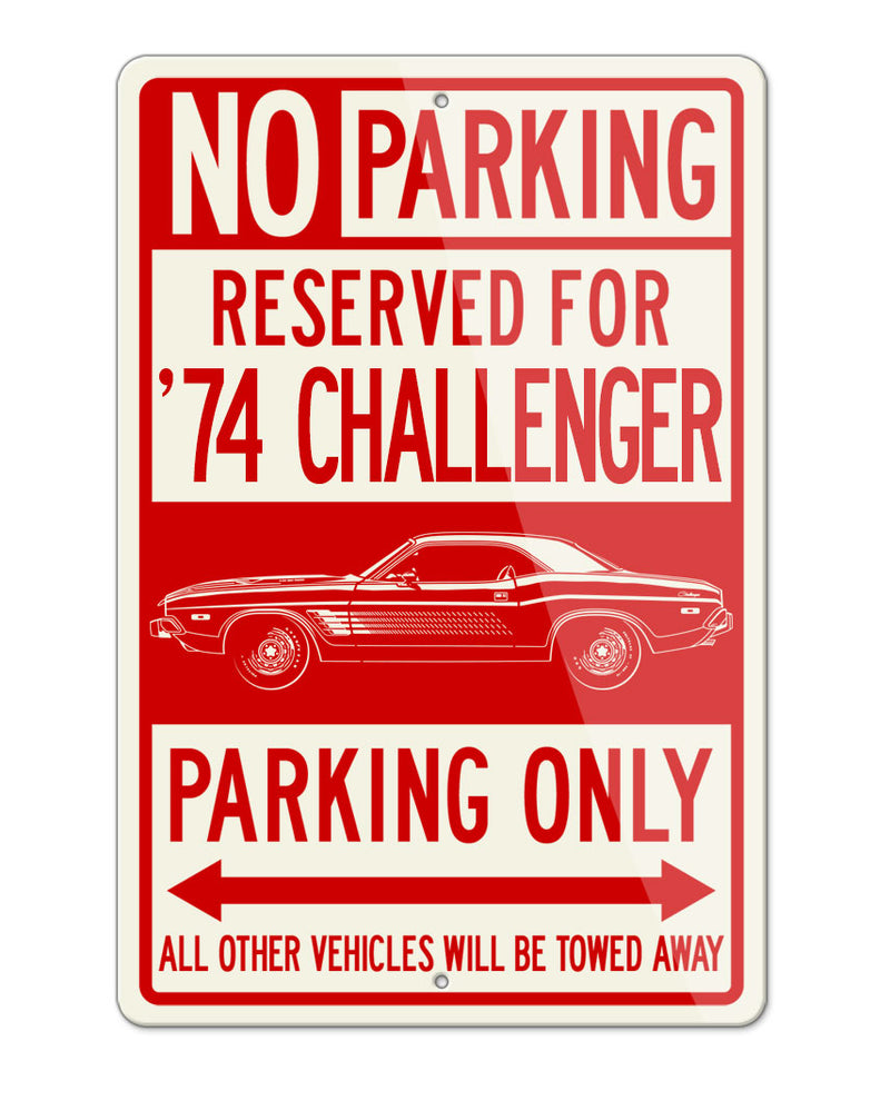 1974 Dodge Challenger Rallye with Stripes Coupe Parking Only Sign