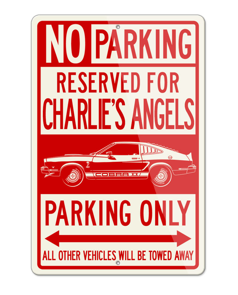 1976 Ford Mustang Cobra II Charlie’s Angels Coupe Reserved Parking Only Sign