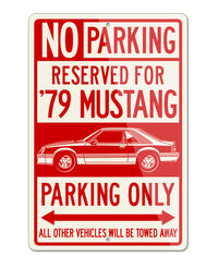 1979 Ford Mustang Turbo Hatchback Reserved Parking Only Sign