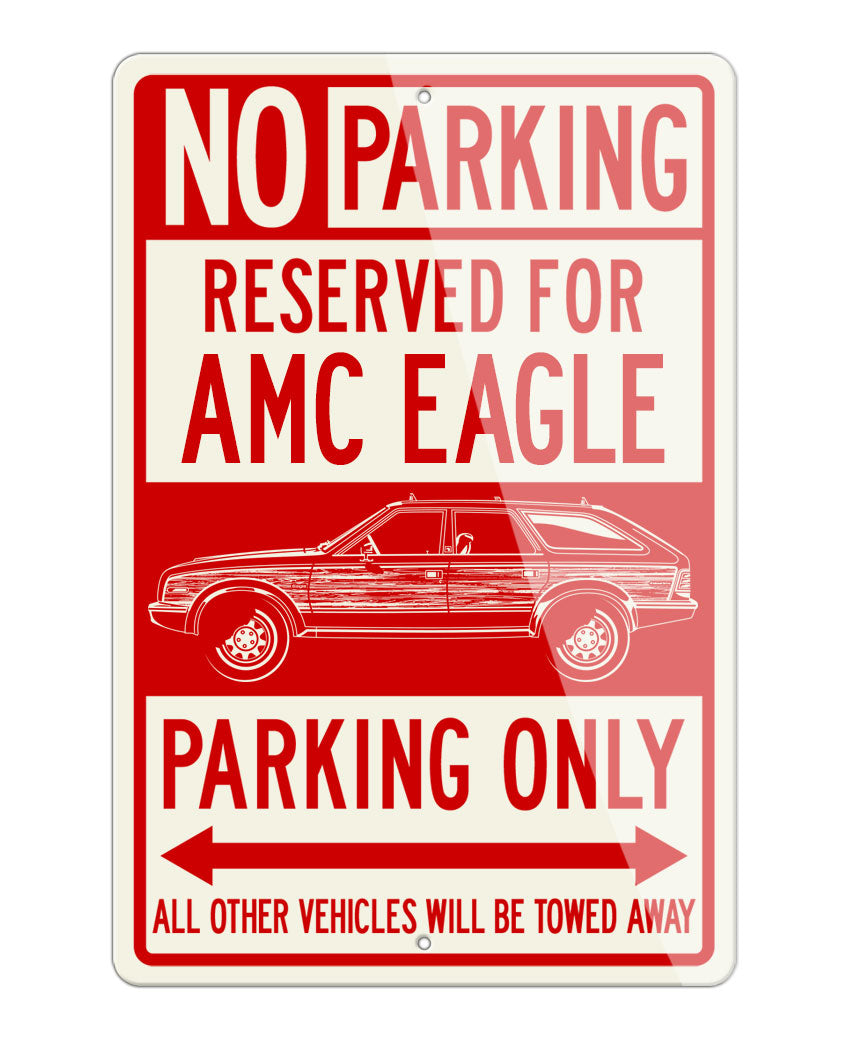 1980 – 1988 AMC Eagle Station Wagon Reserved Parking Only Sign
