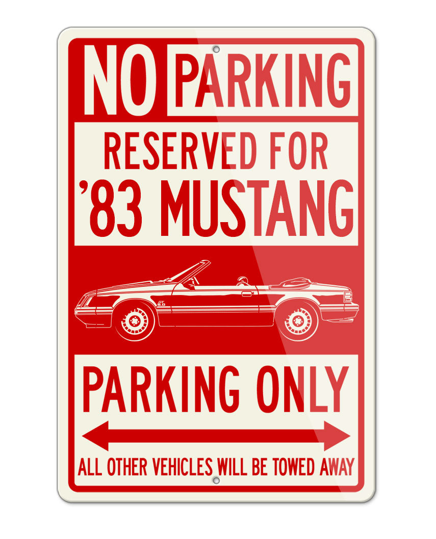 1983 Ford Mustang GT Convertible Reserved Parking Only Sign