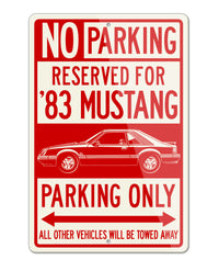 1983 Ford Mustang GT Hatchback Reserved Parking Only Sign
