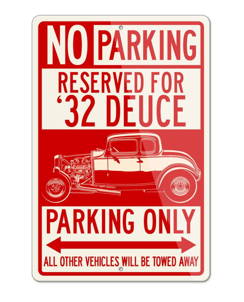 1932 Deuce Ford Coupe Reserved Parking Only Sign