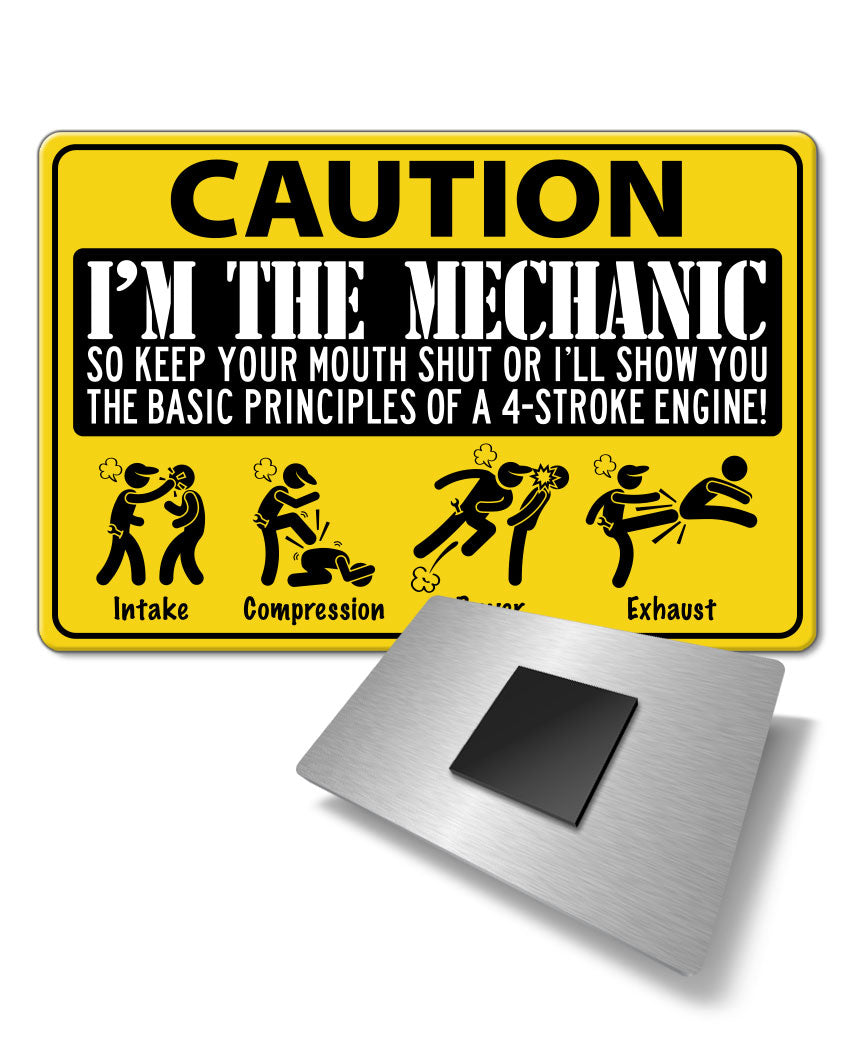 I'm THE Mechanic - 4 Stroke Engine - Fridge Magnet